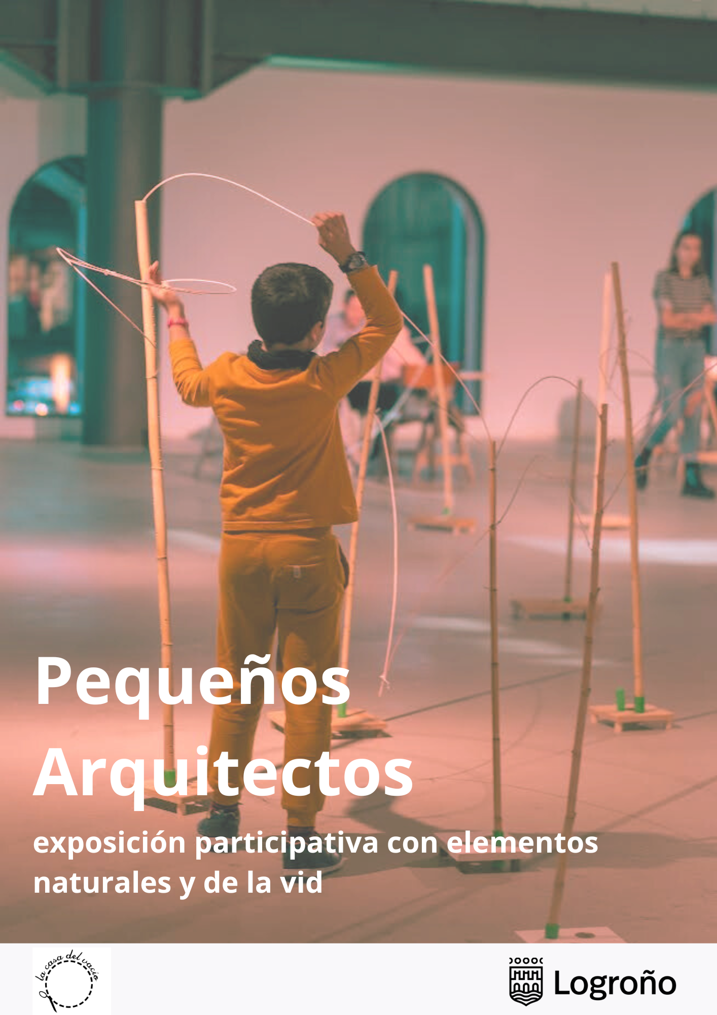 Pequeños arquitectos: exposición participativa con elementos naturales y de la vid